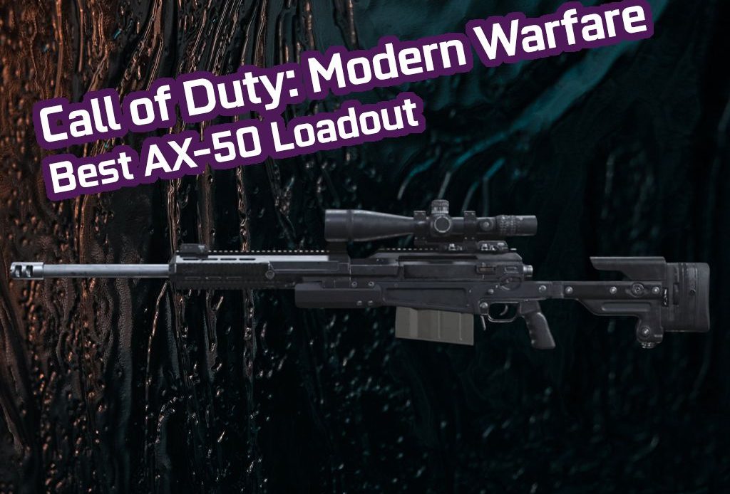 Best Ax 50 Loadout Guide For Call Of Duty Modern Warfare Vicadia